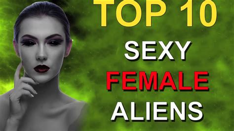 Top 10 Hot Sexy Female Aliens In Movies And Television Youtube