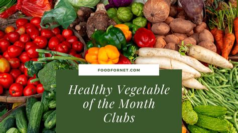 5 Vegetable Of The Month Clubst Basket Food For Net