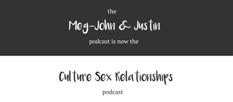 Meg John And Justin A Podcast And Blog About Sex And Relationships From