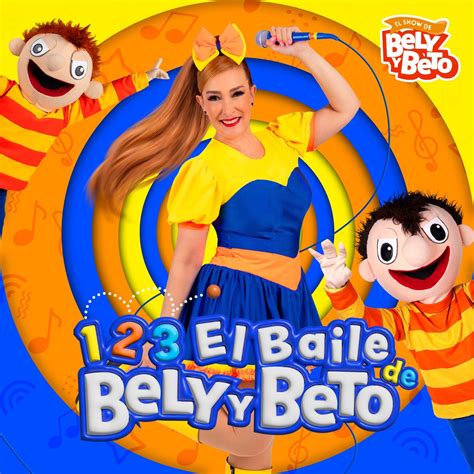 el Baile de Bely y Beto Single álbum de El Show De Bely Y Beto en Apple Music