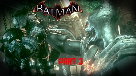 Batman Arkham Knight Walkthrough As Demon Batman Part 3 Youtube