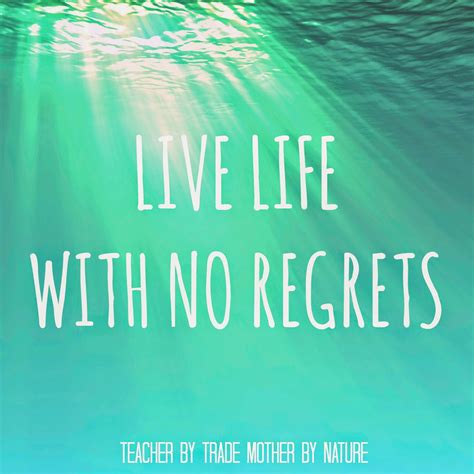 Live Life With No Regrets 1 Word Challenge Teacher By Trade Mother
