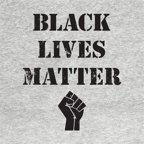 Black lives matter global network foundation on vastuussa. BLACK LIVES MATTER FIST SHIRT - Black Lives Matter - T ...