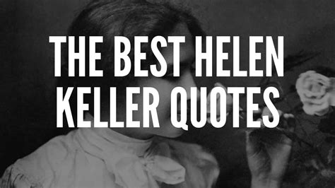 the best helen keller quotes your positive oasis