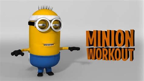 Minion Workout Minions Minions Working Workout