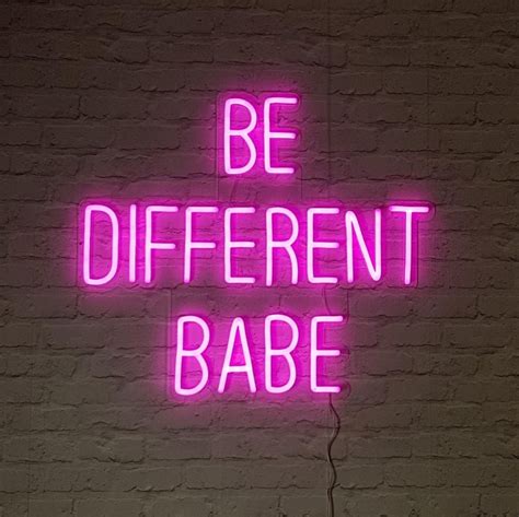 Be Different Babe Neon Sign Custom LED Made To Order Etsy Neon Signs Quotes Neon Signs