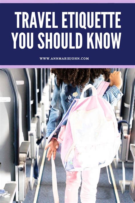 Travel Etiquette Tips You Should Know Annmarie John