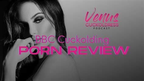 Bbc Cuckolding Porn Reviews Youtube