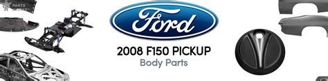 2008 Ford F150 Body Parts Partsavatar