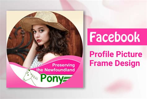 Design A Unique Facebook Profile Picture Frame By Suma79 Fiverr
