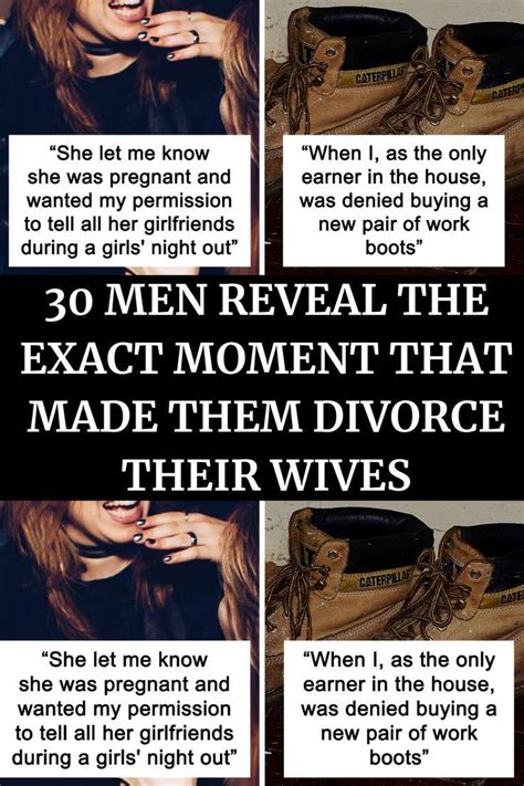 30 Men Reveal The Exact Moment That Made Them Divorce Their Wives In 2023 In This Moment