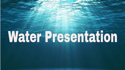 Water Presentation Youtube