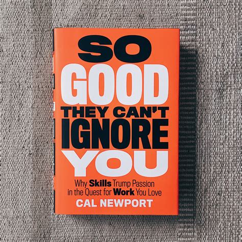 So Good They Can’t Ignore You by Cal Newport — mattsy studio