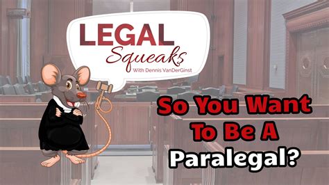 So You Want To Be A Paralegal Legal Squeaks Episode 010