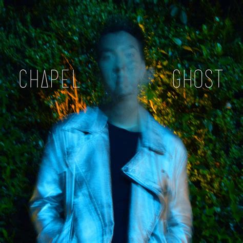 Ghost Single By Chapel Spotify