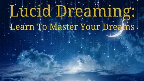 Lucid Dreaming Learn To Master Your Dreams Lucid Dreaming Lucid