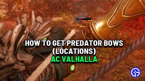 Ac Valhalla Predator Bow Location Where To Get Full List