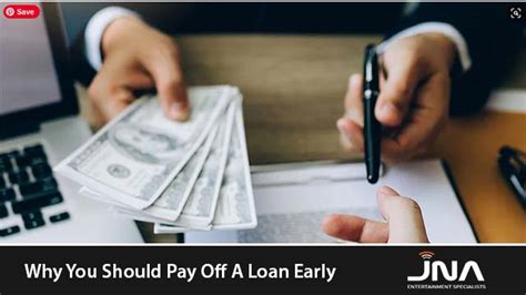 What You Need To Know Paying Off Your Loan Early Jna Financing
