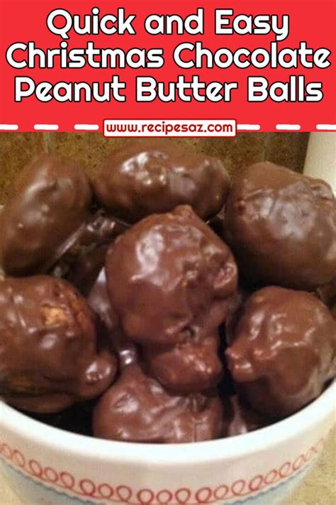 Quick And Easy Christmas Chocolate Peanut Butter Balls Recipe Recipes