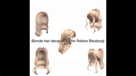Roblox Bloxburg Hair Codes Blonde