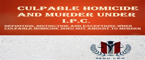 The Distinction Between Culpable Homicide And Murder Section 300 And 302