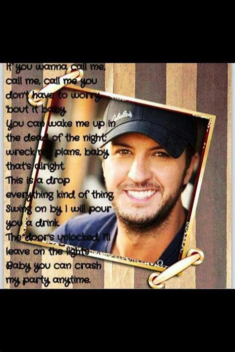 You Can Crash My Party Anytime Luke Bryan Country Music Quotes