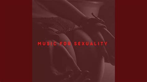 Instrumental Music For Sex Youtube