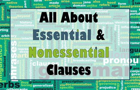 There is a sentence below and i would like to know if i have correctly understood the clauses. All About Essential Clauses and Nonessential Clauses | BKA ...
