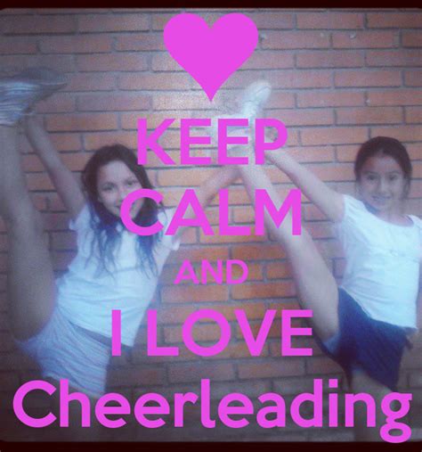 Keep Calm And I Love Cheerleading Keep Calm And Carry On