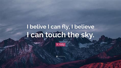 Arseniy trofim — i believe i can fly 07:32. R. Kelly Quote: "I belive I can fly, I believe I can touch ...