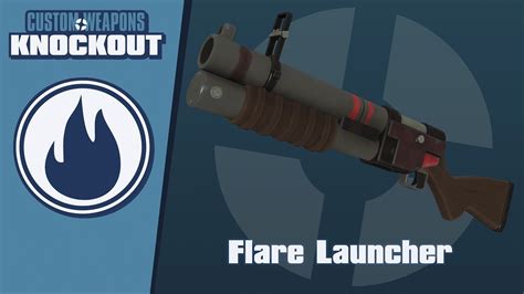 Tf2c Custom Weapons Knockout Demonstration Flare Launcher Youtube