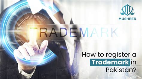 How To Register A Trademark In Pakistan Step By Step Guide