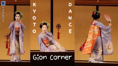 🇯🇵 Kyomai Kyoto Style Dance Gion Corner Kyoto Japan Tokkyx Youtube