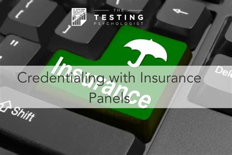 Account matters offers easy credentialing services to help you get enrolled with the insurance companies of your choice. Credentialing with Insurance Panels - The Testing Psychologist
