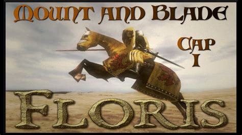 Mount Blade Warband Floris Mod Pack Capitulo Youtube