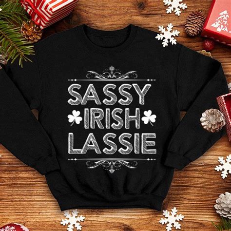 Premium Sassy Irish Lassie St Patricks Day Irish Girls Women Shirt Hoodie Sweater Longsleeve