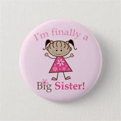 Im Finally A Big Sister Ethnic Stick Figure Girl Pinback Button Zazzle