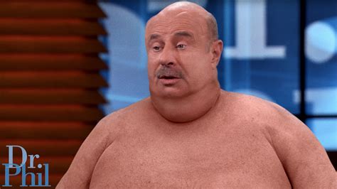 What Was He Going For Dr Phil Wore A Fat Suit On Yesterday’s Episode Of His Show But Just Sat