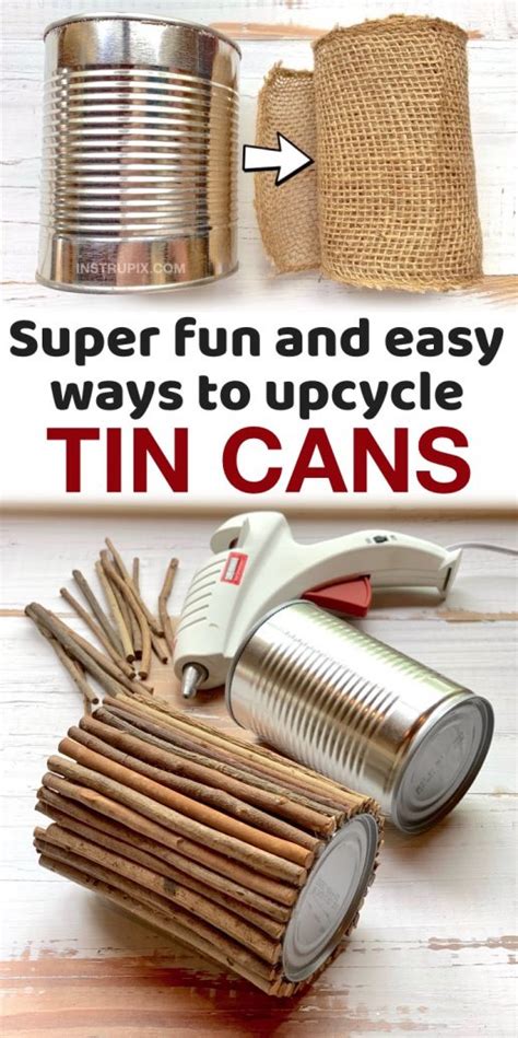 Awesome Ways To Upcycle A Tin Can Cheap And Easy