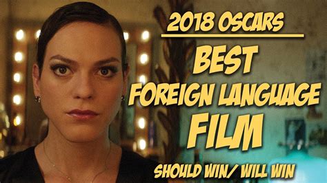 Embrace of the serpent (colombia) mustang, france son of saul, hungary theeb, jordan a war, denmark. Best Foreign Language Film | Oscar Predictions 2018 - YouTube