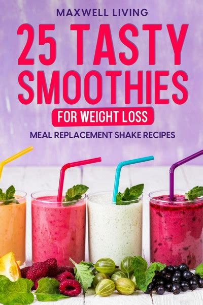 Smashwords 25 Tasty Smoothies For Weight Loss A Book By Maxwell Living