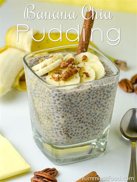 Healthy Breakfast Banana Chia Pudding Recipe From Yummiest Food Cookbook