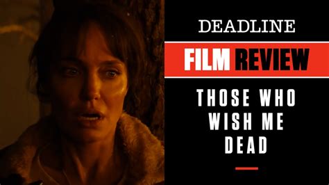 Watch ‘those Who Wish Me Dead Review Angelina Jolie In Taylor