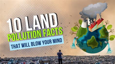 10 Land Pollution Facts That Will Blow Your Mind Youtube