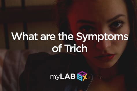 What Are The Symptoms Of Trich Fast And Easy Std Home Test Mylab Box™