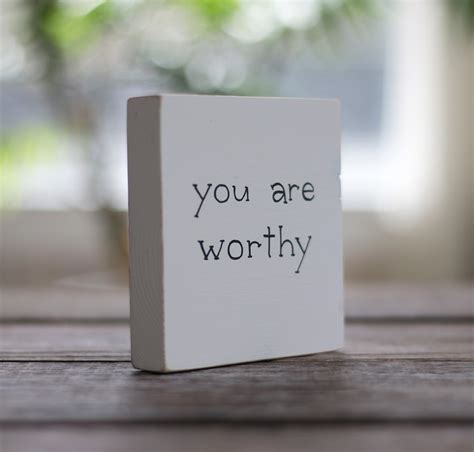 You Are Worthy Shelf Sitter Sign - The Weed Patch