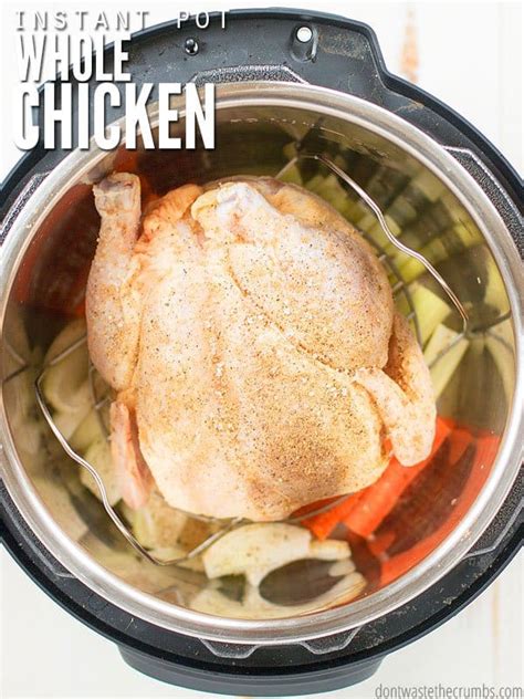 Add 1 tablespoon of the arrowroot and toss to coat. Instant Pot Whole Chicken (thawed or frozen!) - Don't ...