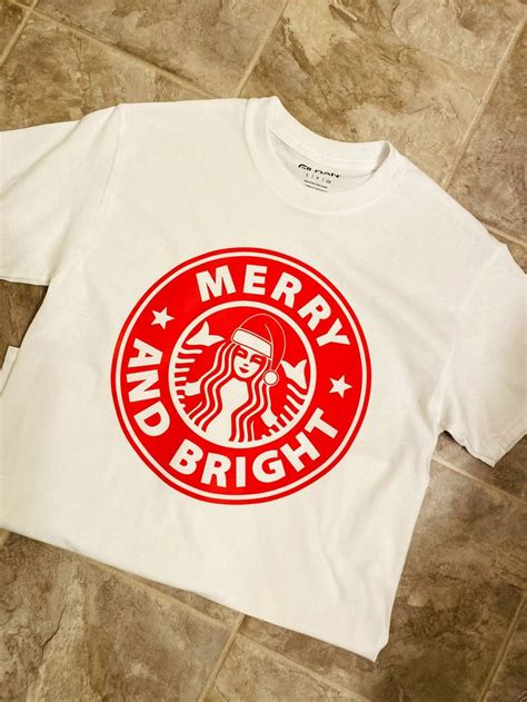 Merry And Bright Starbucks Inspired T Shirt By Squiresboutique On Etsy