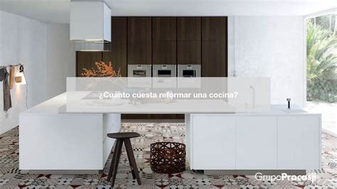 Por eso, debes tener presente que este tipo de obras conllevan tiempo y una planificación estructurada. ¿Cuánto Cuesta Reformar una Cocina?【 Precios 2018 ...