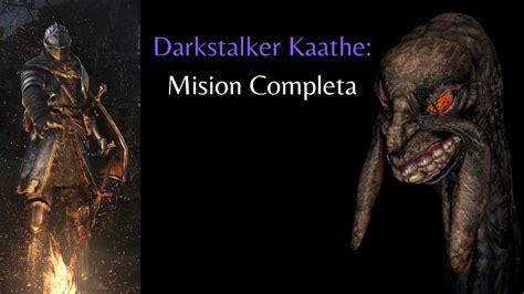 Dark Souls Questguia De Darkstalker Kaathe Youtube